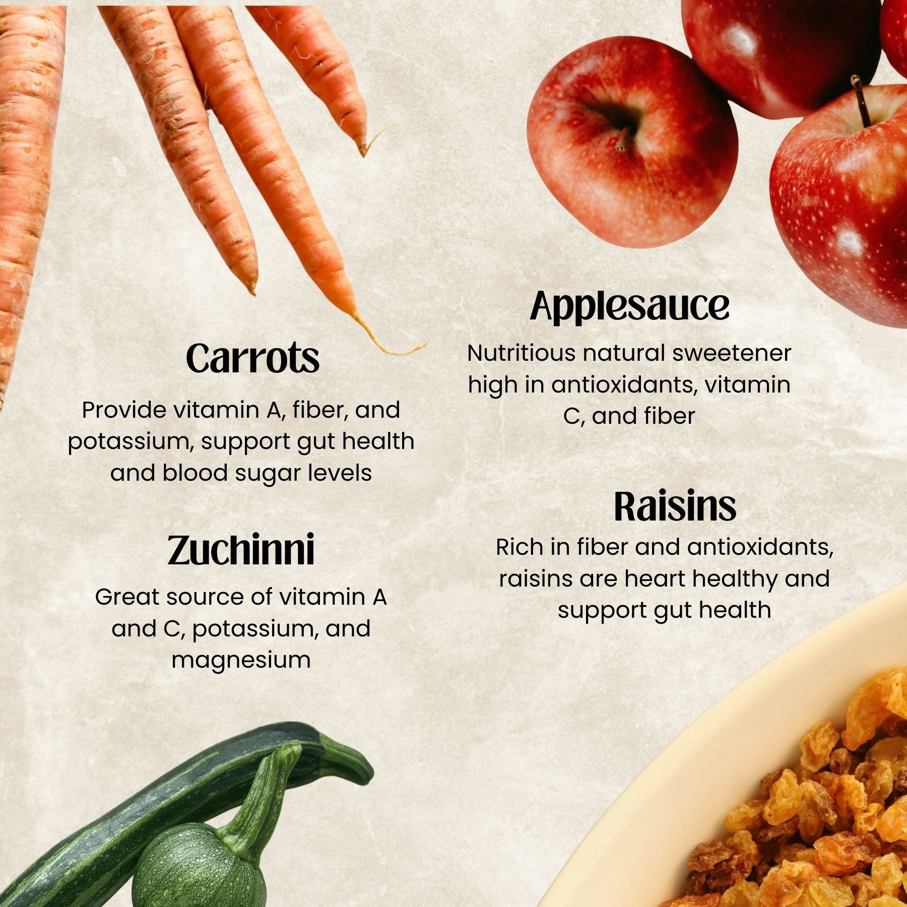 Carrots, applesauce, zuchinni, and raisins with health benefits text on a beige background