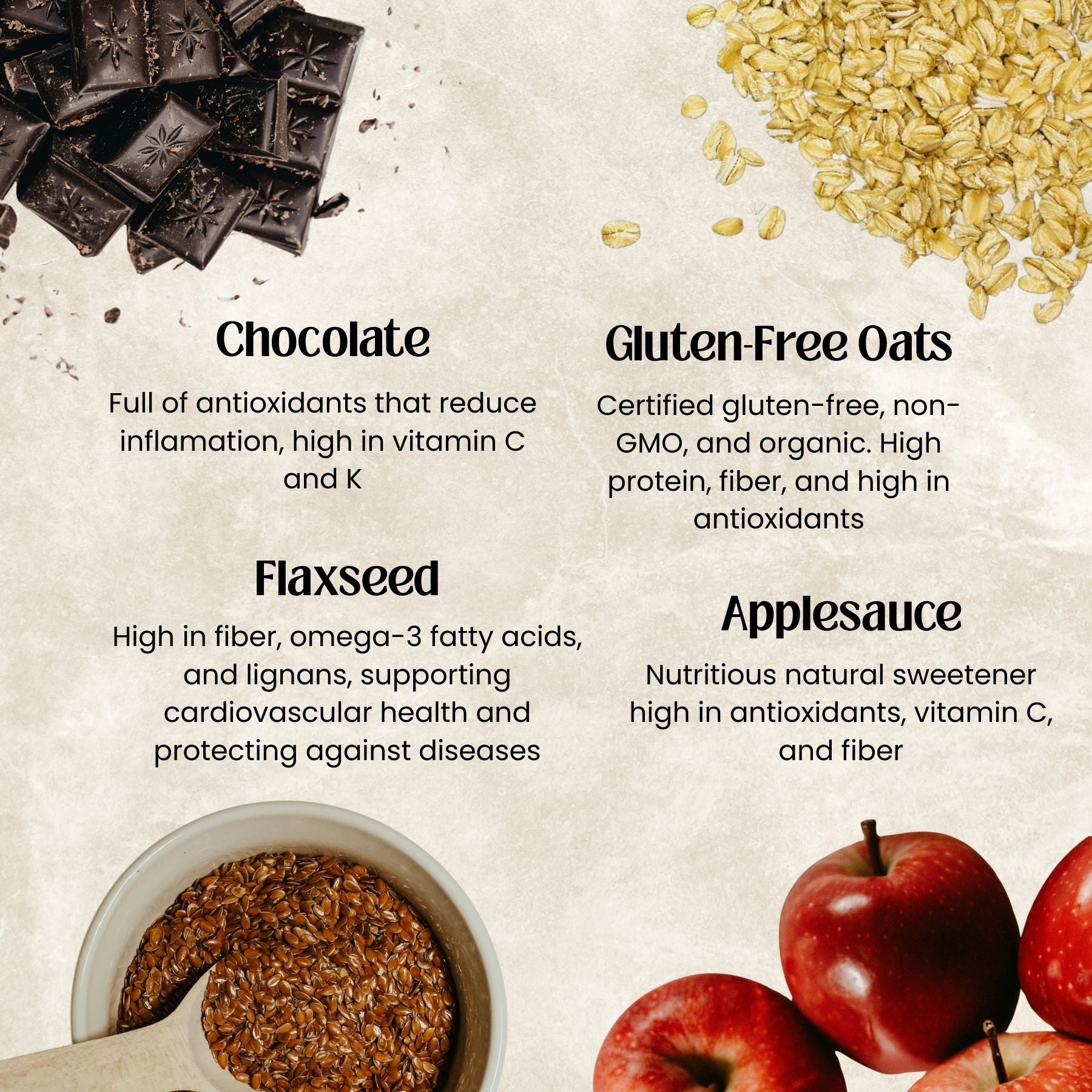 chocolate, gluten-free oats, flaxseed, and applesauce with health benefits text on a beige background